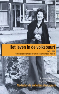 Het leven in de volksbuurt 1945 - 1990